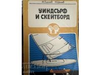 Schiuri, snowboard, windsurf, skateboard