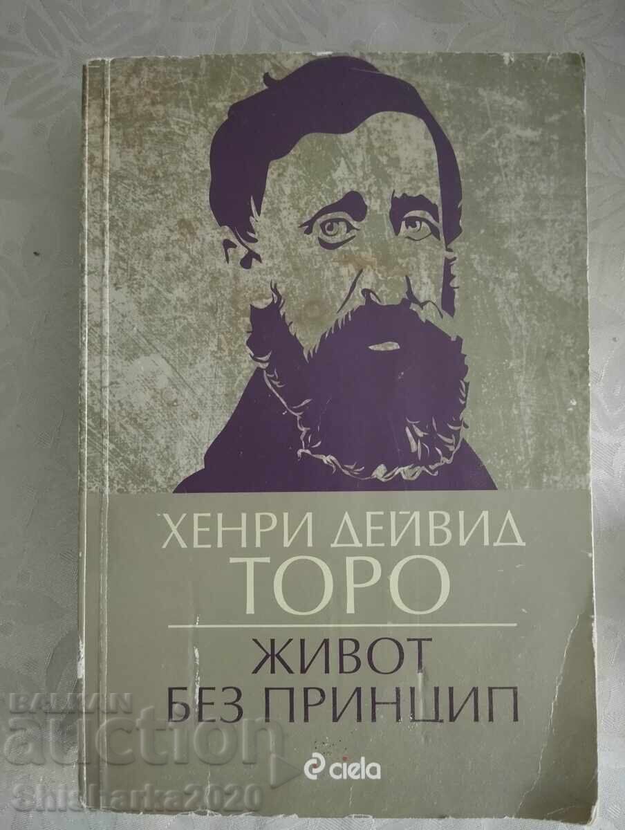 Henry David Thoreau - Life Without Principle