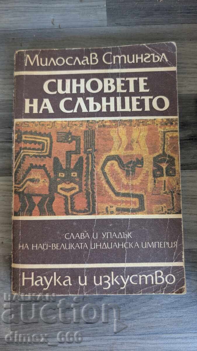 Синовете на слънцето Милослав Стингъл Синовете на слънцето Милослав Стингъл
