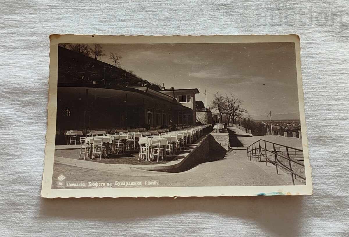 ПЛОВДИВ БЮФЕТА НА БУНАРДЖИКА П.К. 1939 г. ПЛОВДИВ БЮФЕТА НА БУНАРДЖИКА П.К. 1939 г.