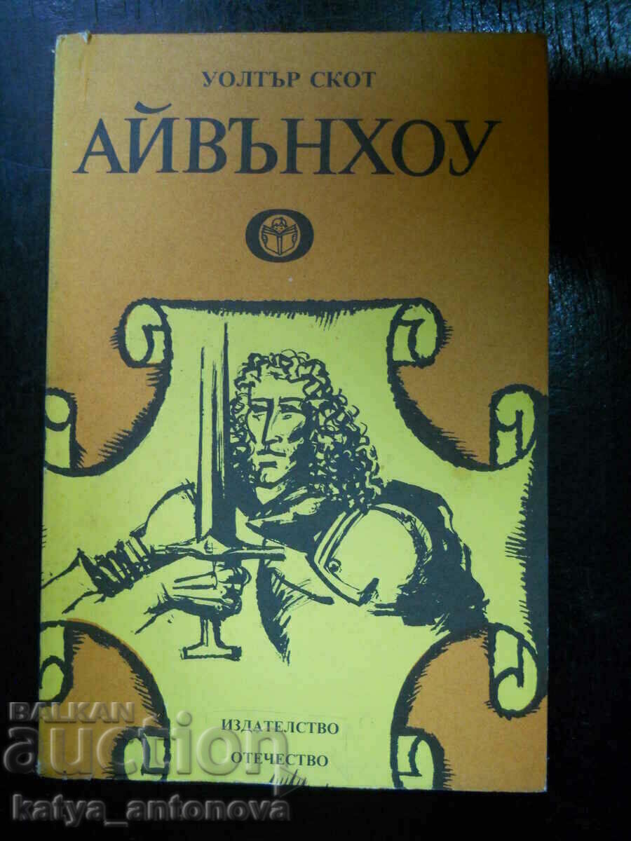 Walter Scott "Ivanhoe" Walter Scott "Ivanhoe"