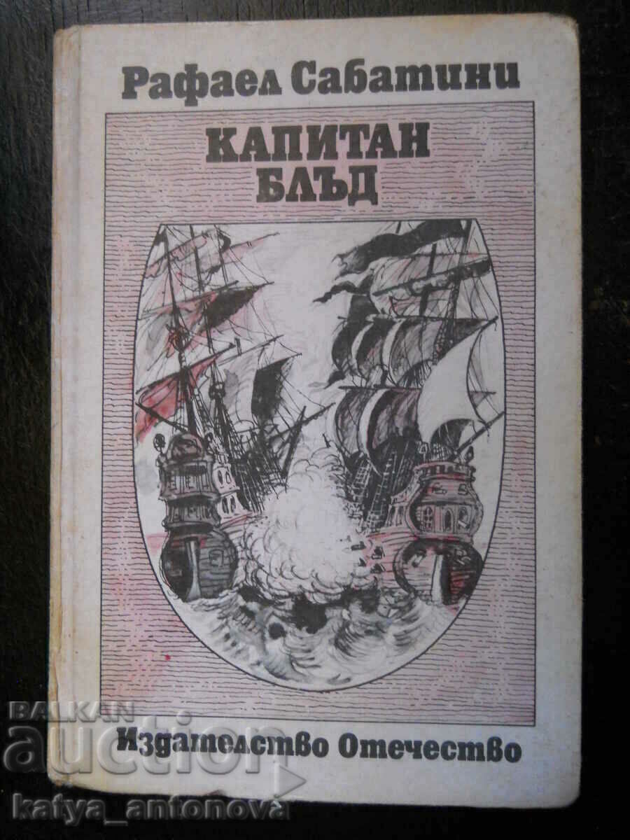 Raphael Sabatini "Captain Blood"