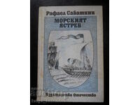 Raphael Sabatini "The Seahawk"