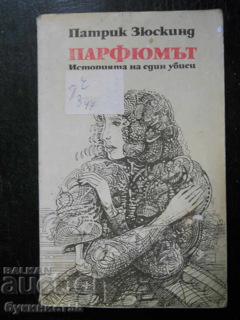 Patrick Suskind „Parfum – Povestea unui criminal”