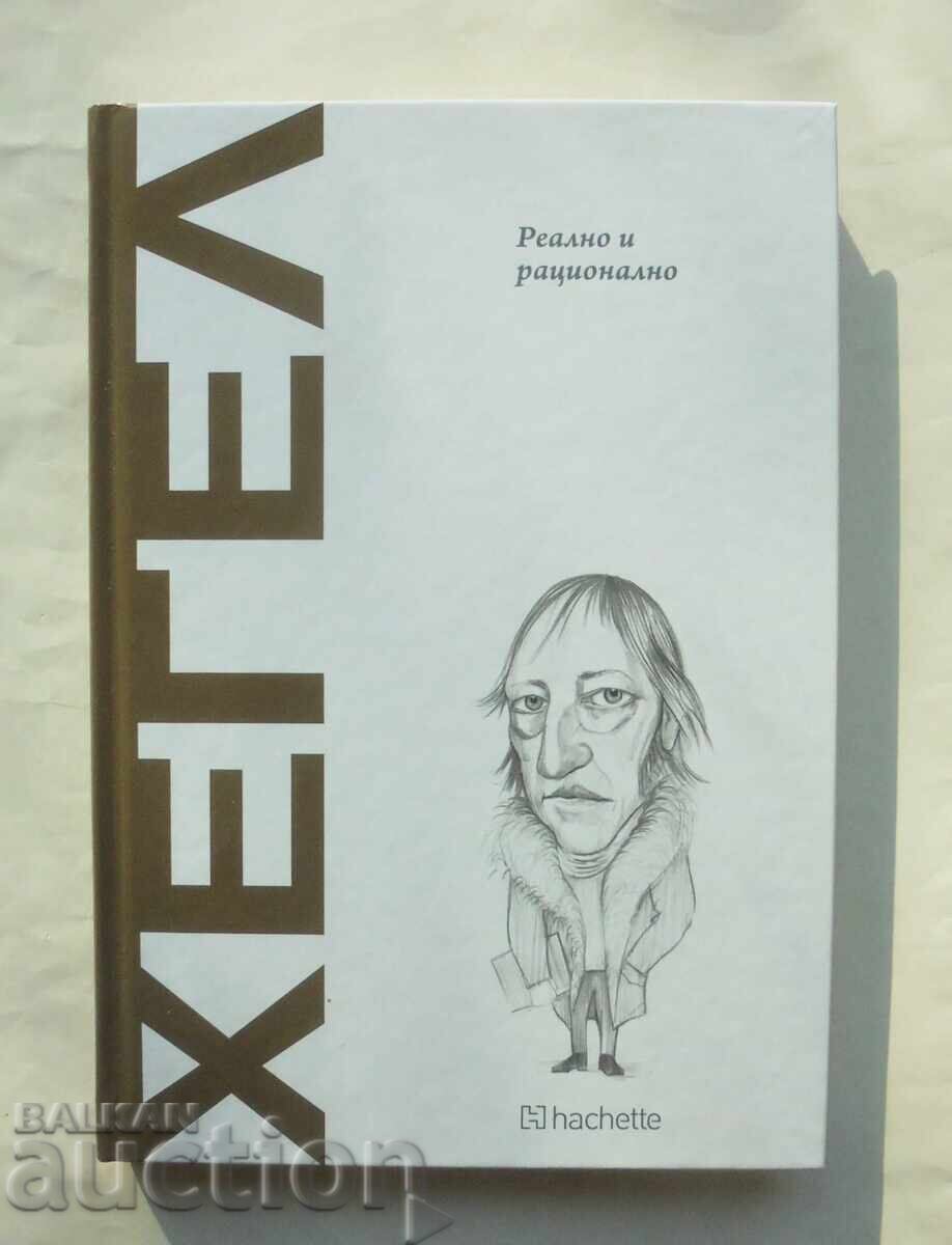 Hegel: Real and Rational - Victor Gomez Pin 2025 Hegel: Real and Rational - Victor Gomez Pin 2025