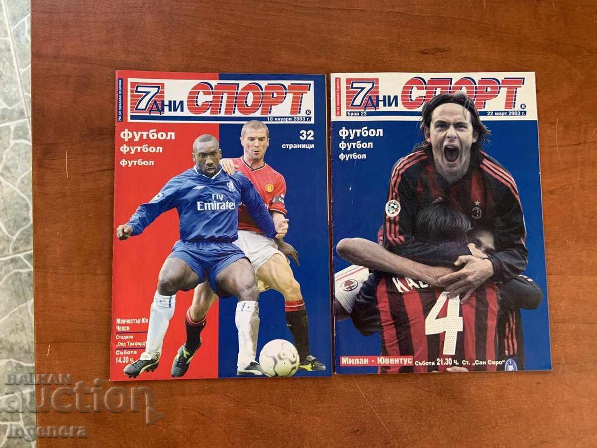 REVISTĂ 7 ZILE SPORT FOTBAL 2003 G. - 2 BUC