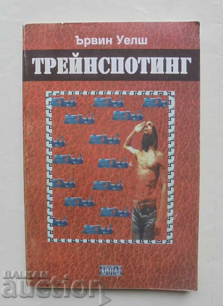 Treĭnspoting - Έρβιν Ουέλς 1998 μ.Χ Treĭnspoting - Έρβιν Ουέλς 1998 μ.Χ