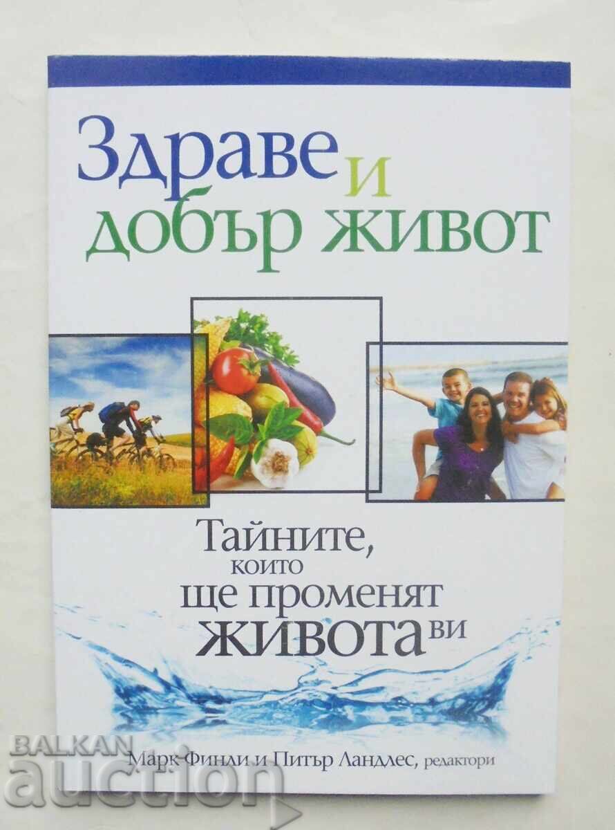 Health and Good Life - Mark Finley, Peter Landless 2014 Health and Good Life - Mark Finley, Peter Landless 2014