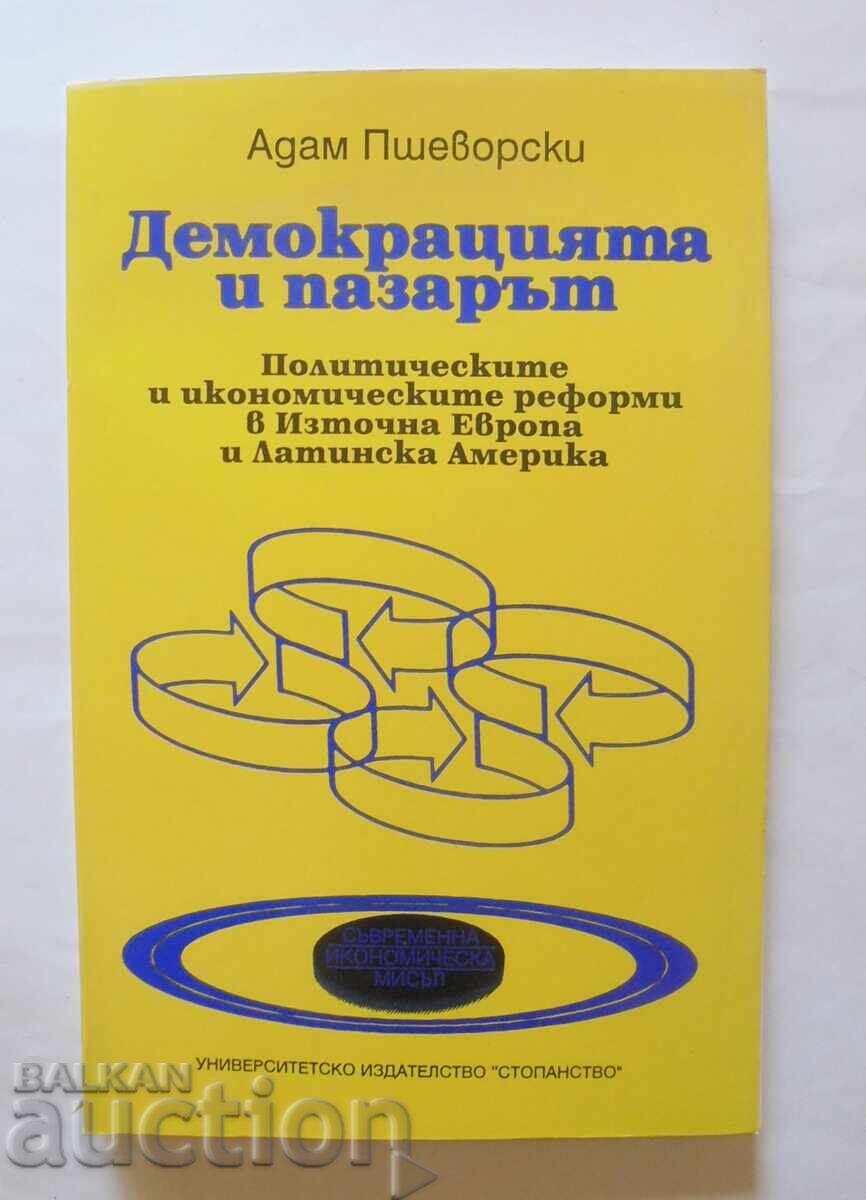 Democracy and the Market - Adam Przeworski 1994 Democracy and the Market - Adam Przeworski 1994