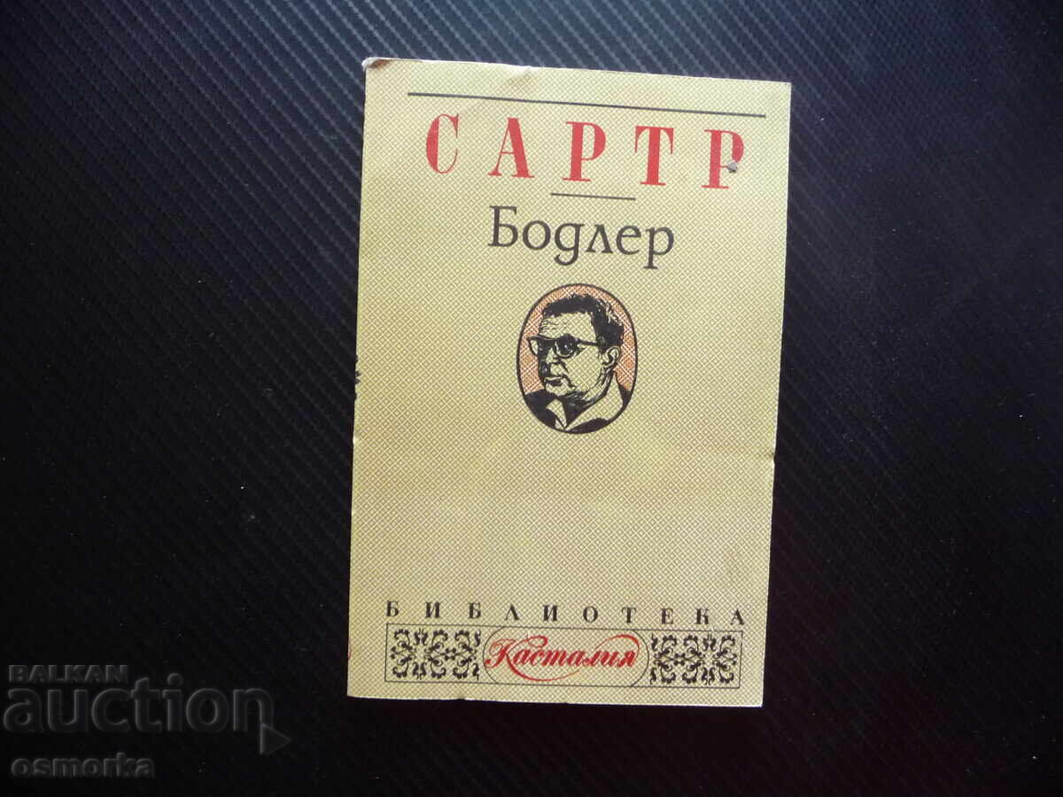 Baudelaire Jean-Paul Sartre filozofie filosofică Castalia Bibliotecă