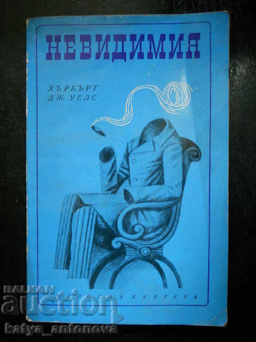 Herbert Wells "The Invisible" Herbert Wells "The Invisible"