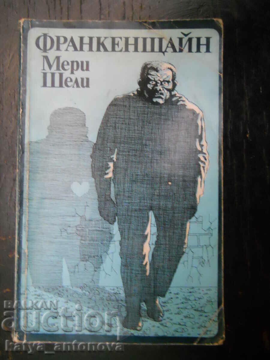 Mary Shelley "Frankenstein" Mary Shelley "Frankenstein"