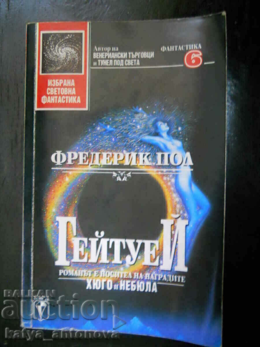 Frederick Paul "Gateway" Frederick Paul "Gateway"