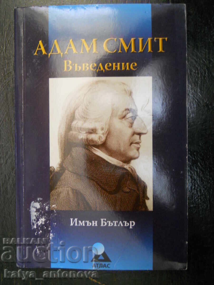 Imogen Butler "Adam Smith: Introducere" Imogen Butler "Adam Smith: Introducere"