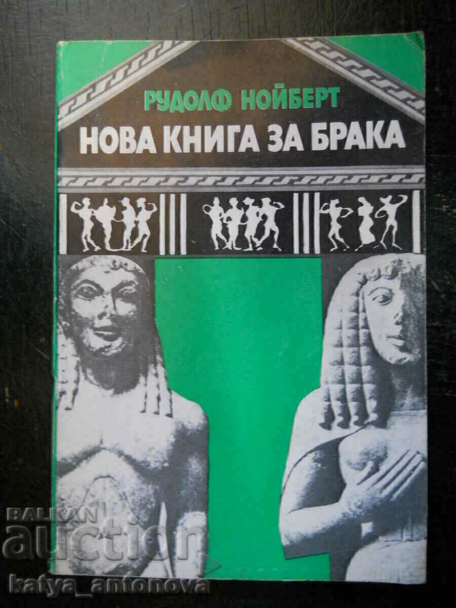 Rudolph Neuberg "Ένα νέο βιβλίο για το γάμο" Rudolph Neuberg "Ένα νέο βιβλίο για το γάμο"