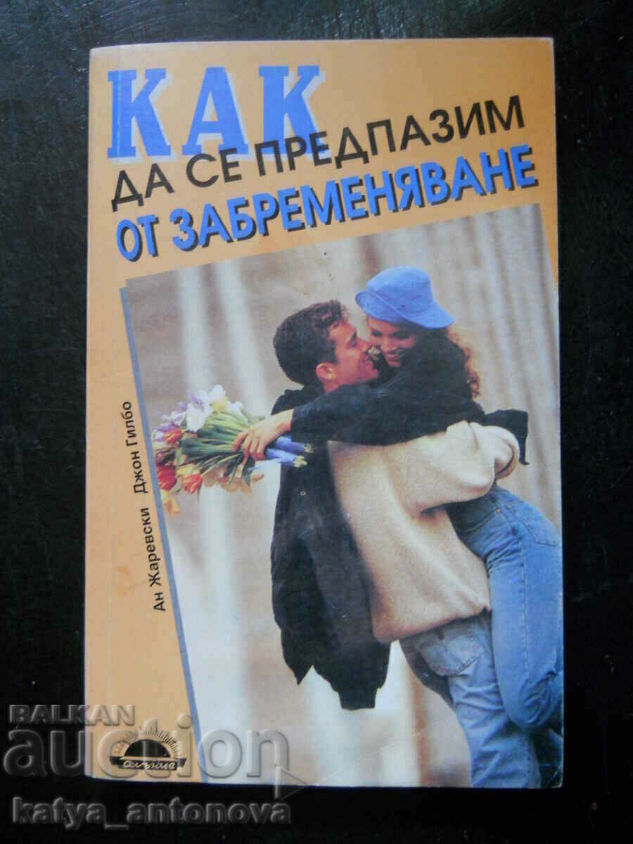Anne Zharevski "Πώς να αποτρέψετε την εγκυμοσύνη" Anne Zharevski "Πώς να αποτρέψετε την εγκυμοσύνη"