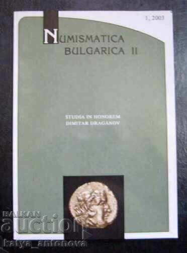сп. " Numismatica Bulgarica II " изд. АГАТО - бр.1 / 2003 г сп. " Numismatica Bulgarica II " изд. АГАТО - бр.1 / 2003 г