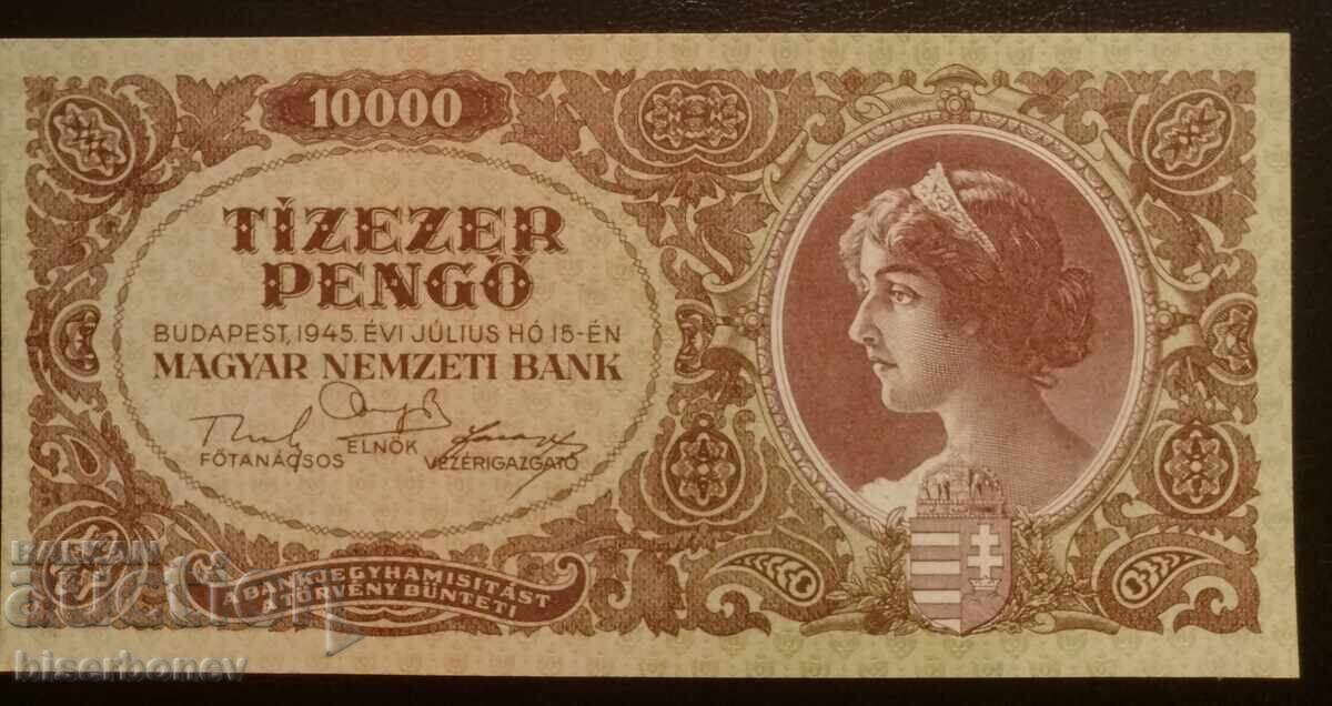 10 000 pengő Ungaria, 1945, 10 000 pengő Ungaria, UNC 10 000 pengő Ungaria, 1945, 10 000 pengő Ungaria, UNC