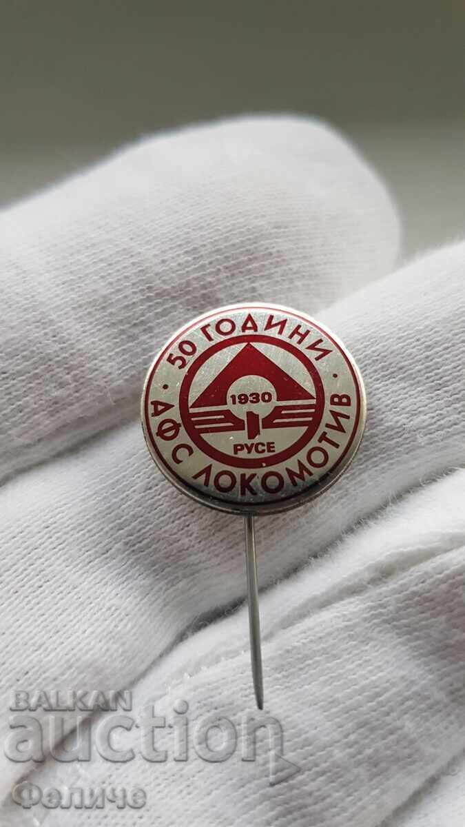 Rare Sign, Football Badge, 50 Years Lokomotiv Ruse