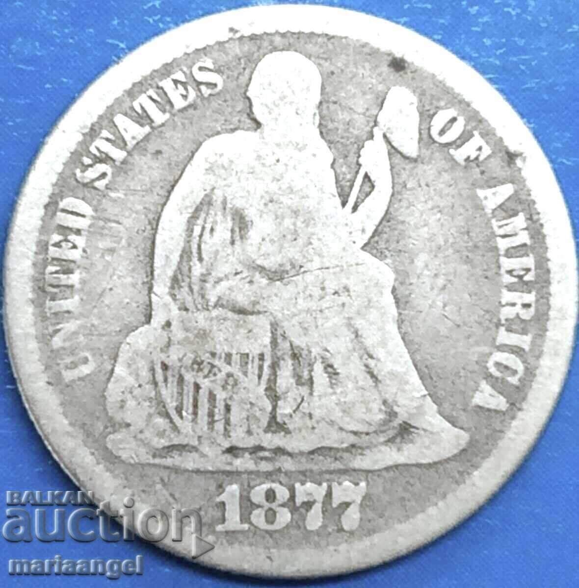 USA 1 Dime 1877 10 Cent Seated Liberty Silver - 6