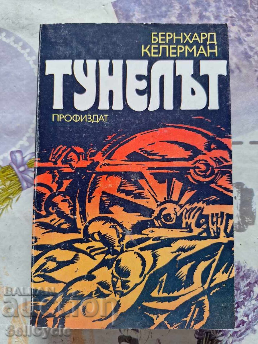 ✅ THE TUNNEL - BERNARD KELLERMANN❗