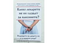 What doctors don't tell us about vaccines?