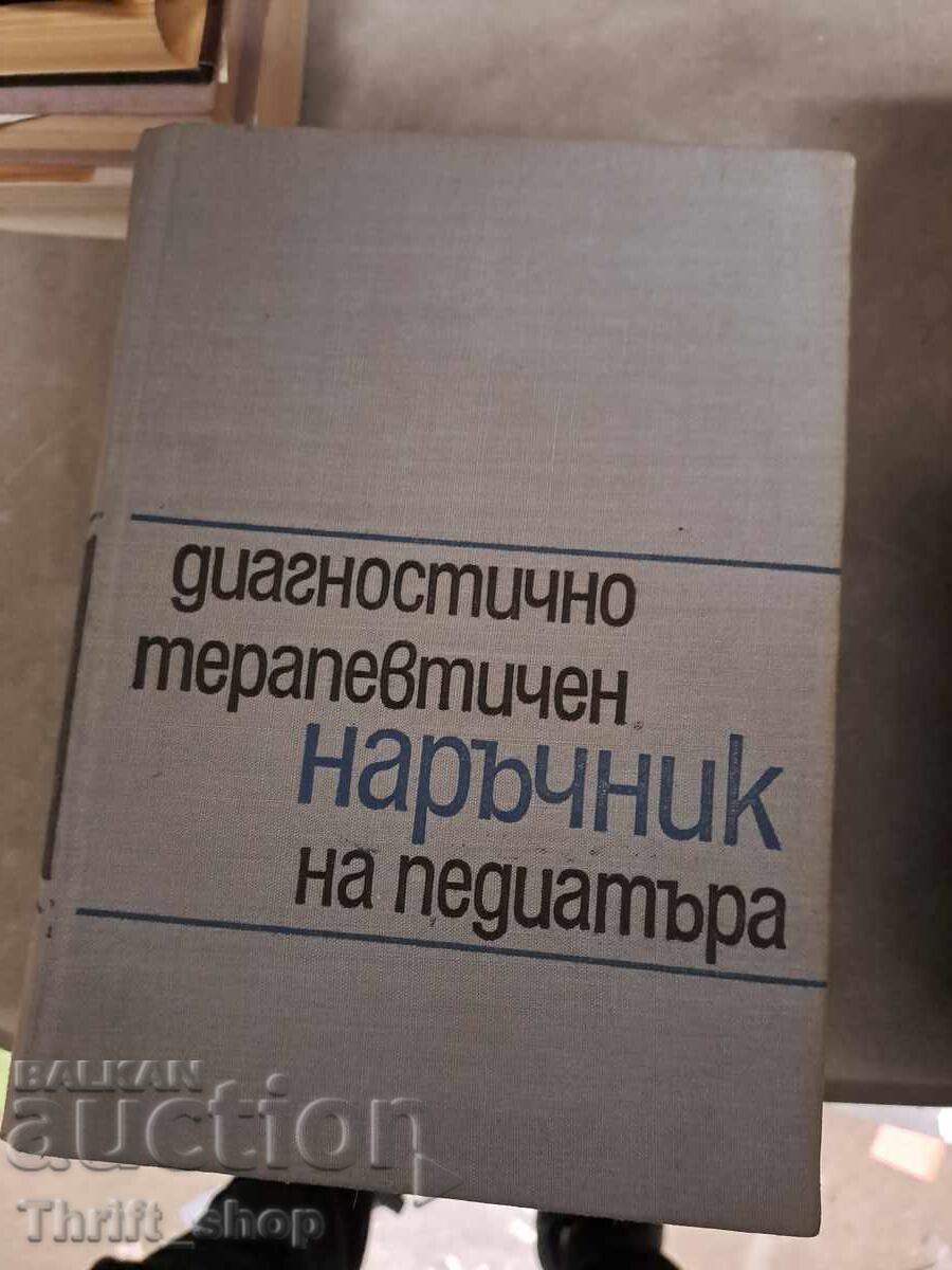 Pediatrician's Diagnostic and Therapeutic Handbook