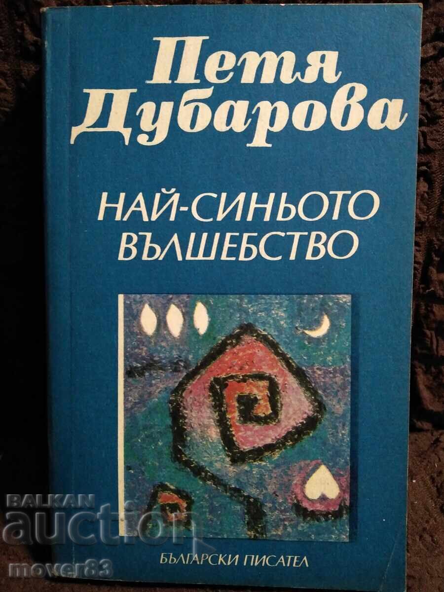 The Bluest Magic. Petya Dubarova The Bluest Magic. Petya Dubarova