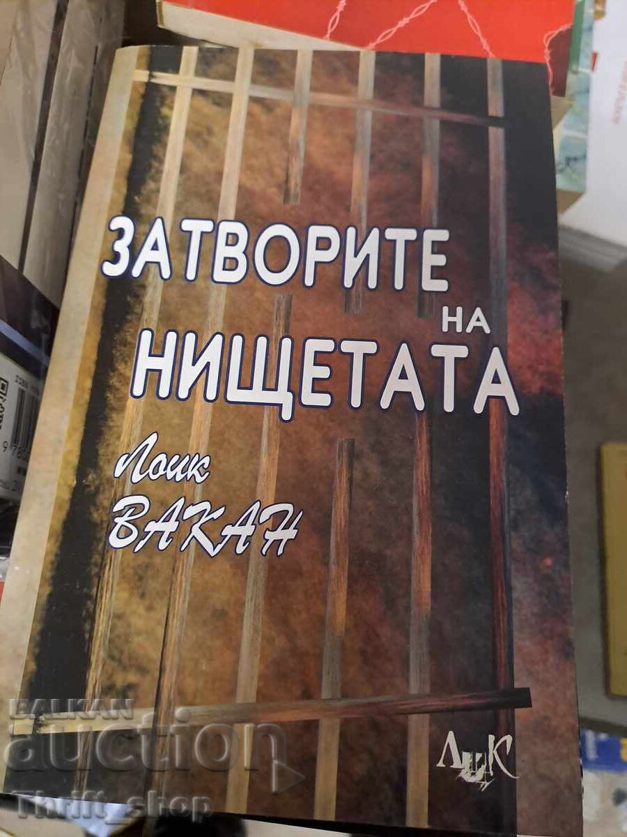 The prisons of the poor Loic Vacan