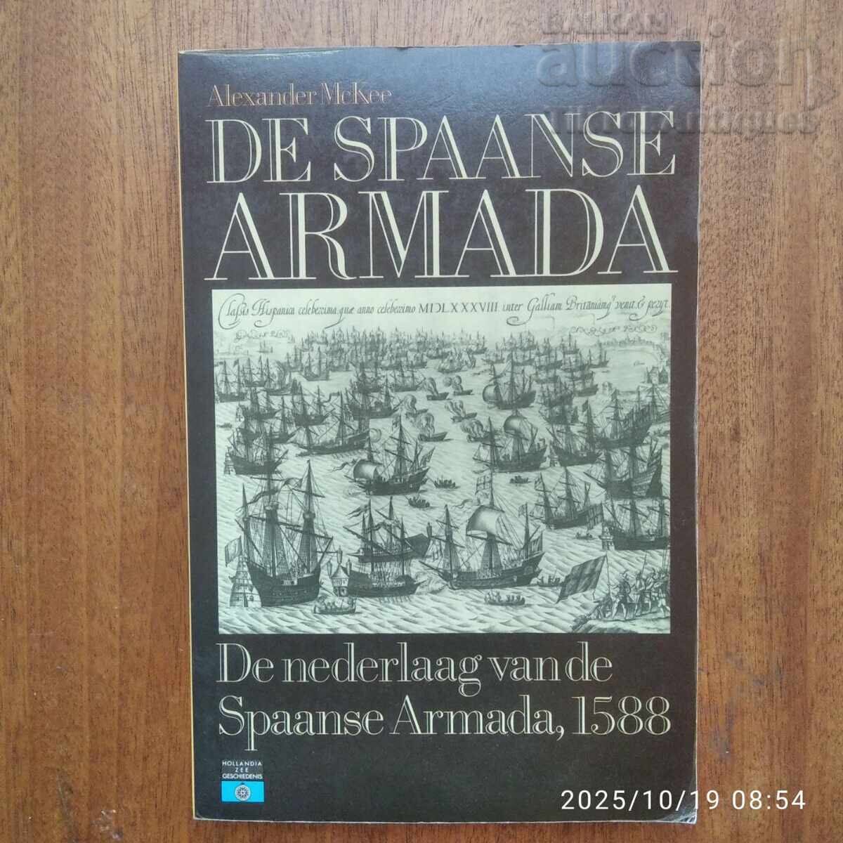 Armada - flota navală a Regatului Spaniei Armada - flota navală a Regatului Spaniei