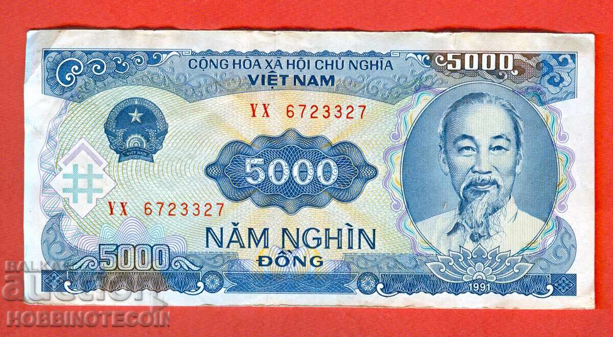 VIETNAM VIET NAM 5000 Dong issue - 1991