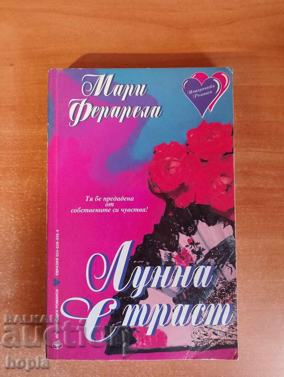 Marie Ferrarella - PASIUNEA LUNII