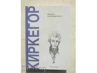 Kierkegaard: The First Existentialist - Joan Sole 2025