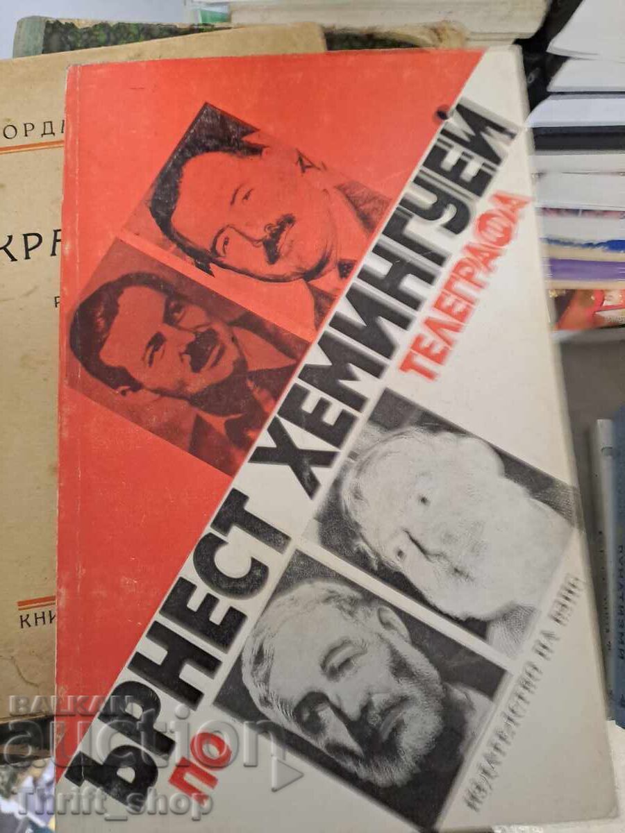 By telegraph Ernest Hemingway By telegraph Ernest Hemingway