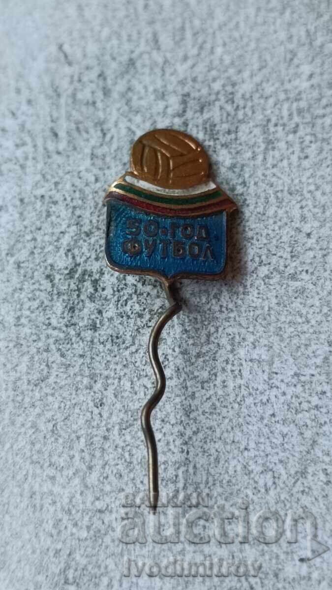 Значка 50 години футбол