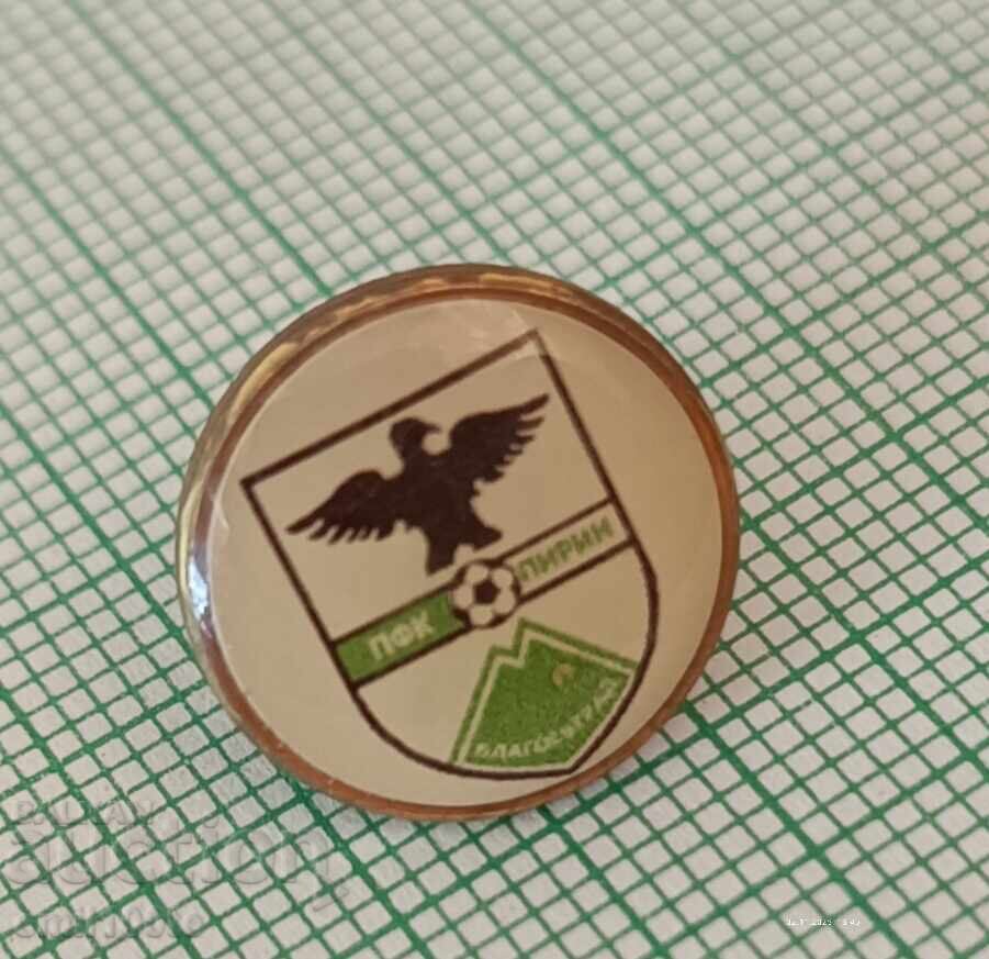 Delivery of Badge - PFC Pirin Blagoevgrad Delivery of Badge - PFC Pirin Blagoevgrad