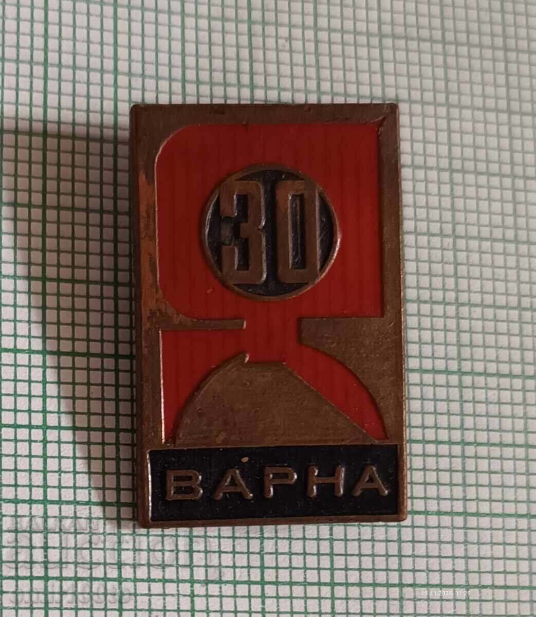 Badge - 30 years Pioneer Organization Varna with price 4.00 BGN | € 2.05 Badge - 30 years Pioneer Organization Varna with price 4.00 BGN | € 2.05