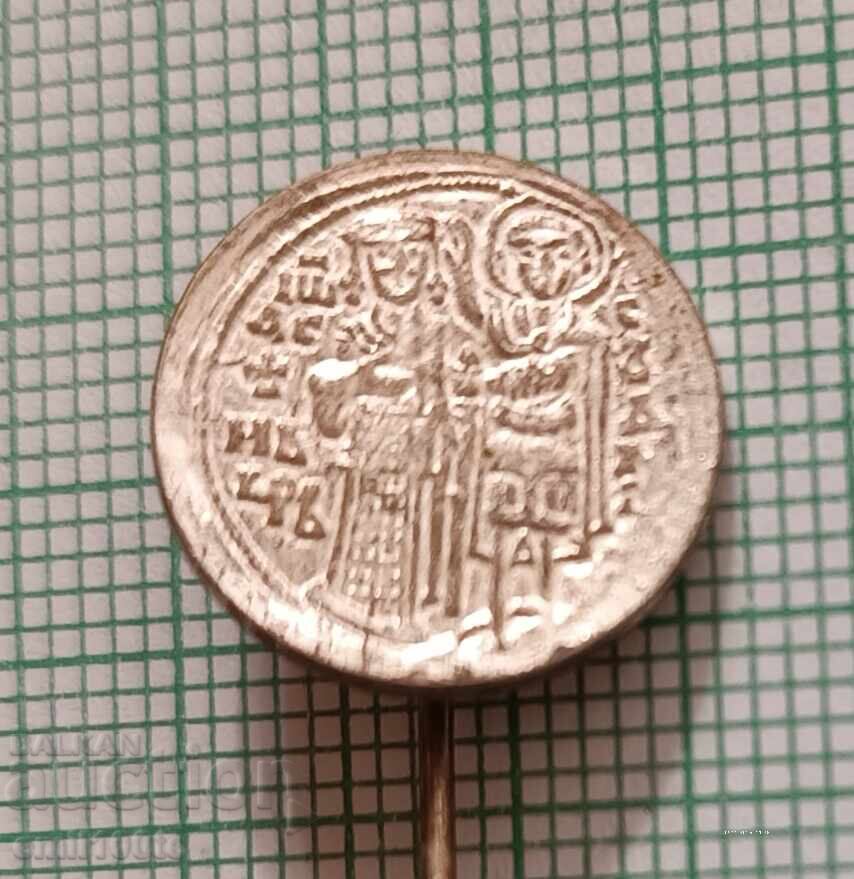 Значки 3 бр.- Монета на Иван Асен втори - 5 Значки 3 бр.- Монета на Иван Асен втори - 5