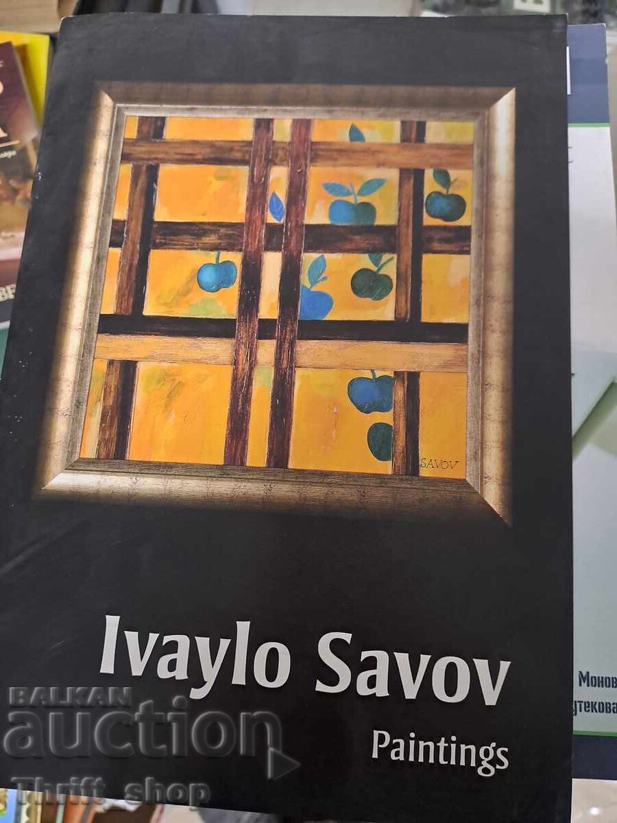 Paintings by Ivaylo Savov Paintings by Ivaylo Savov