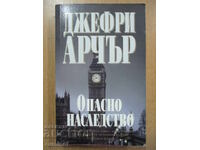 A Dangerous Legacy - Geoffrey Archer