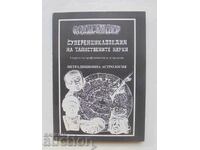 Super Encyclopedia of the Mysterious Sciences. Volume 3 Alexander