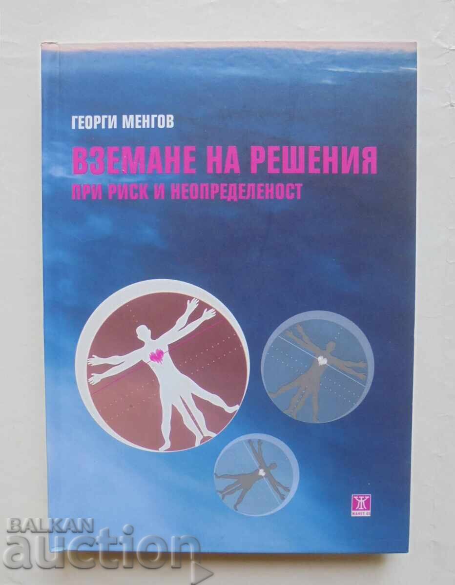 Decision Making Under Risk and Uncertainty - Georgi Mengov