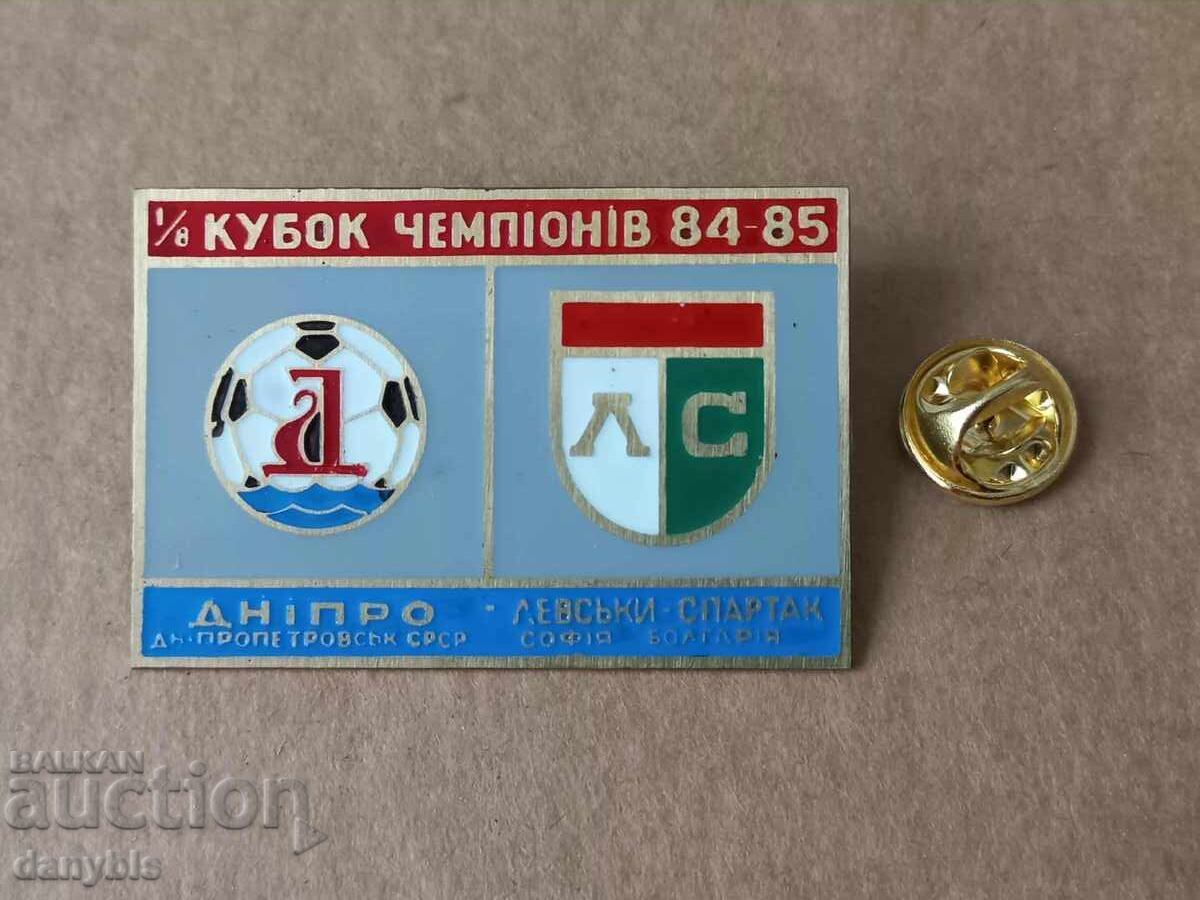 Football badge - Dnipro - Levski - European Cup Winners' Cup - 1984-85 Football badge - Dnipro - Levski - European Cup Winners' Cup - 1984-85