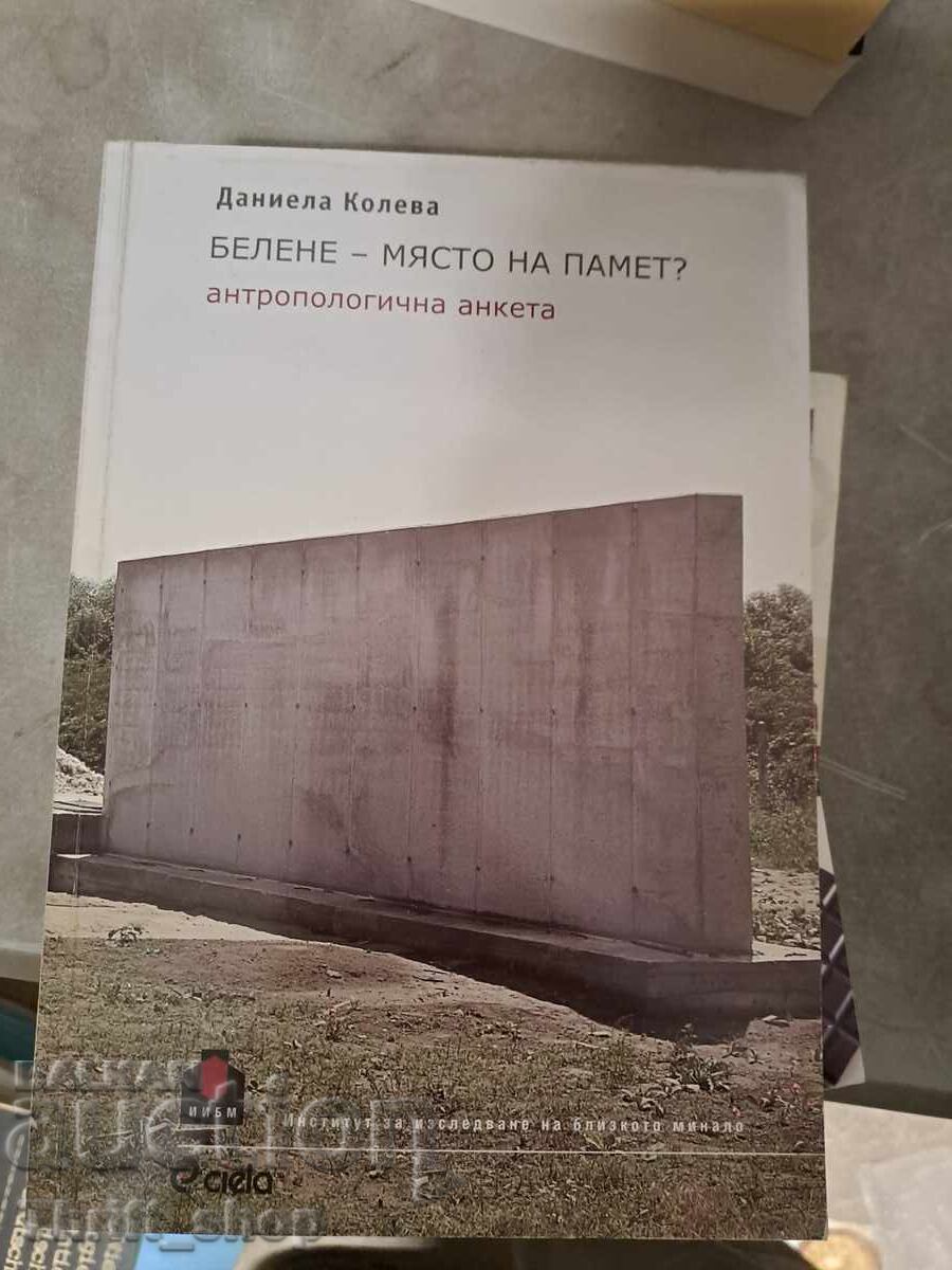 Μπελένε - τόπος μνήμης Ντανιέλα Κόλεβα Μπελένε - τόπος μνήμης Ντανιέλα Κόλεβα