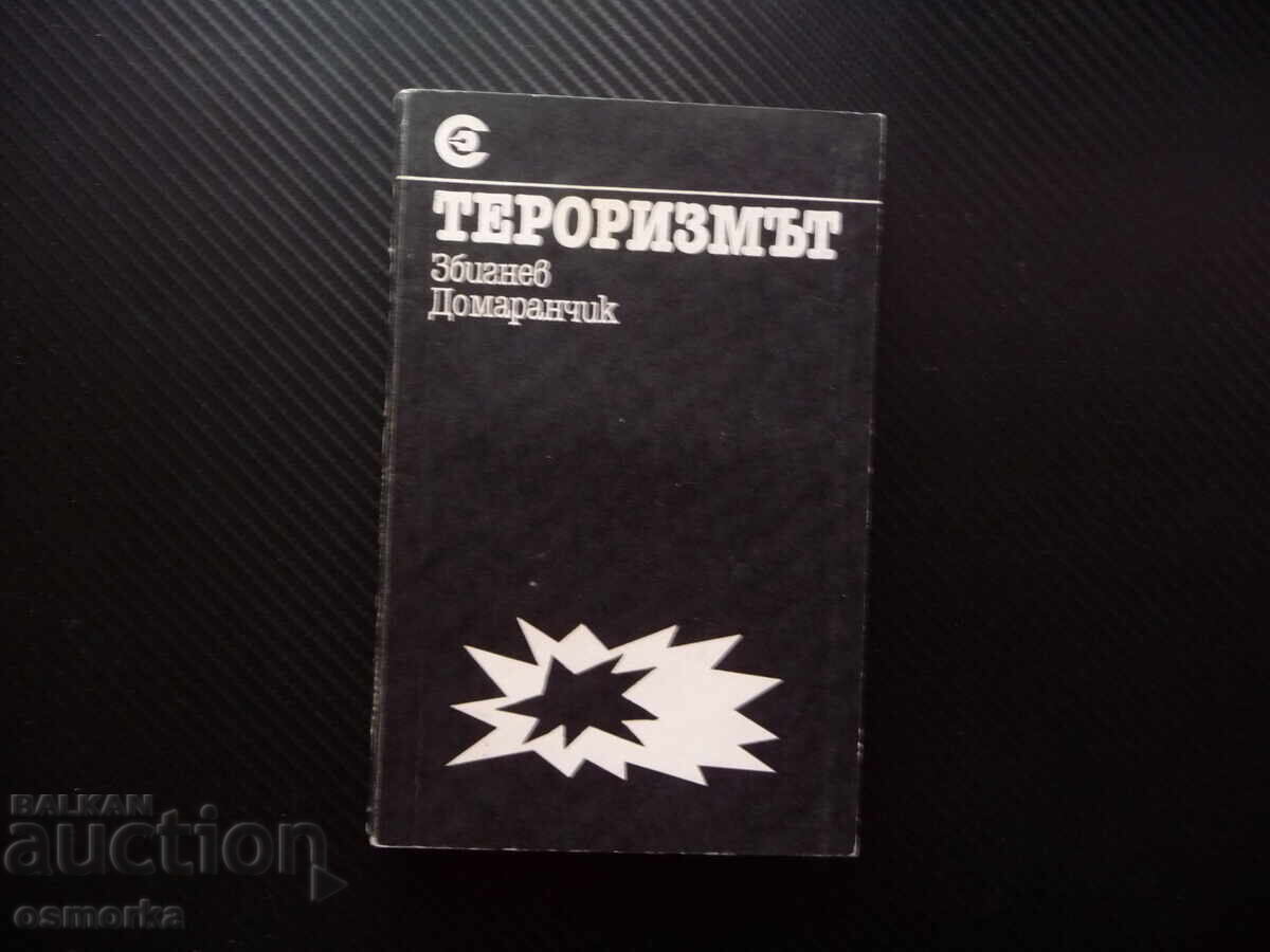 Terorismul Zbigniew Domarańczyk ucigași cruzi crimă politică