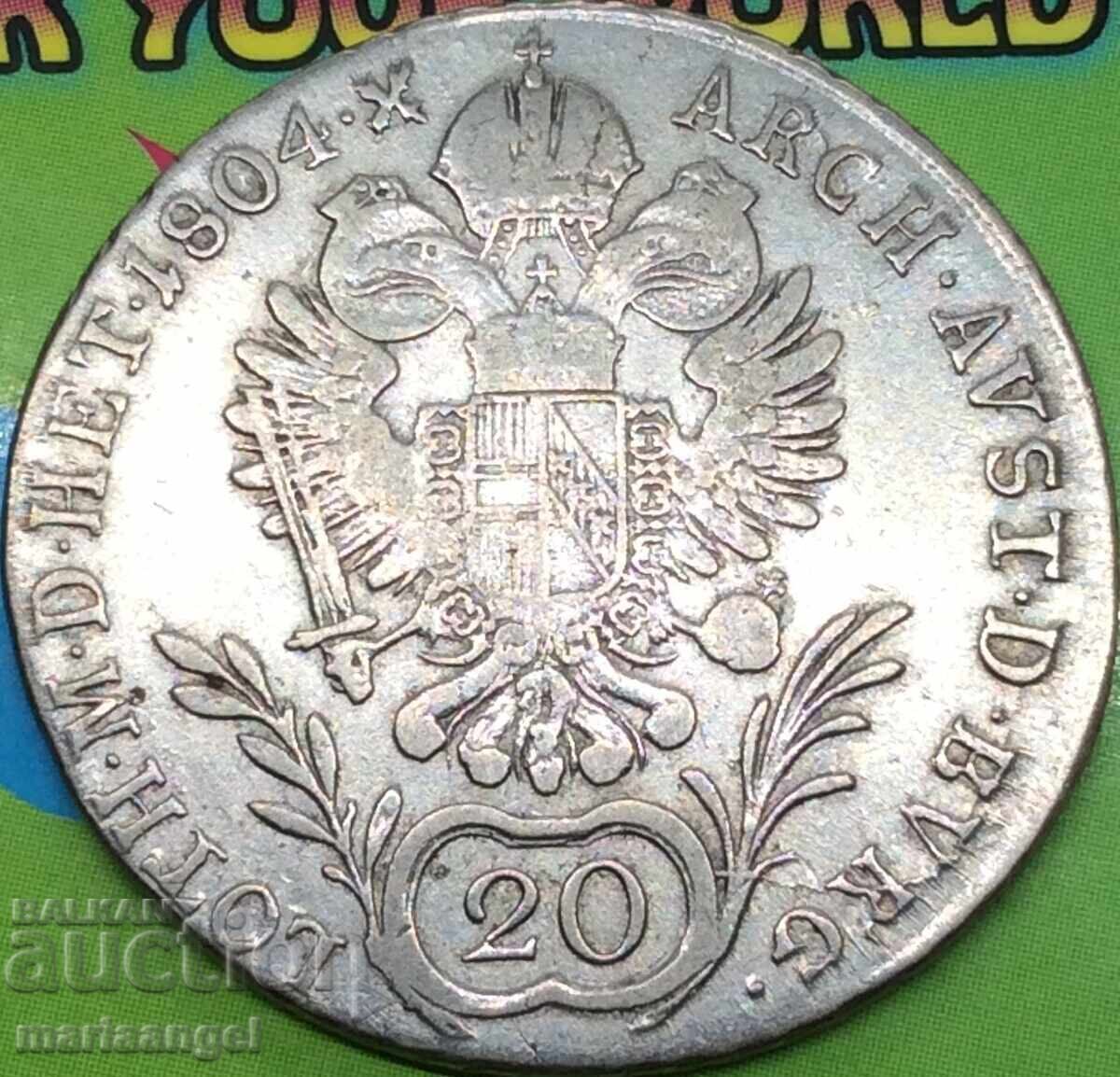 Αυστρία 20 Kreuzer 1804 G - Bala Mare Tilt Franz II R - 5 Αυστρία 20 Kreuzer 1804 G - Bala Mare Tilt Franz II R - 5