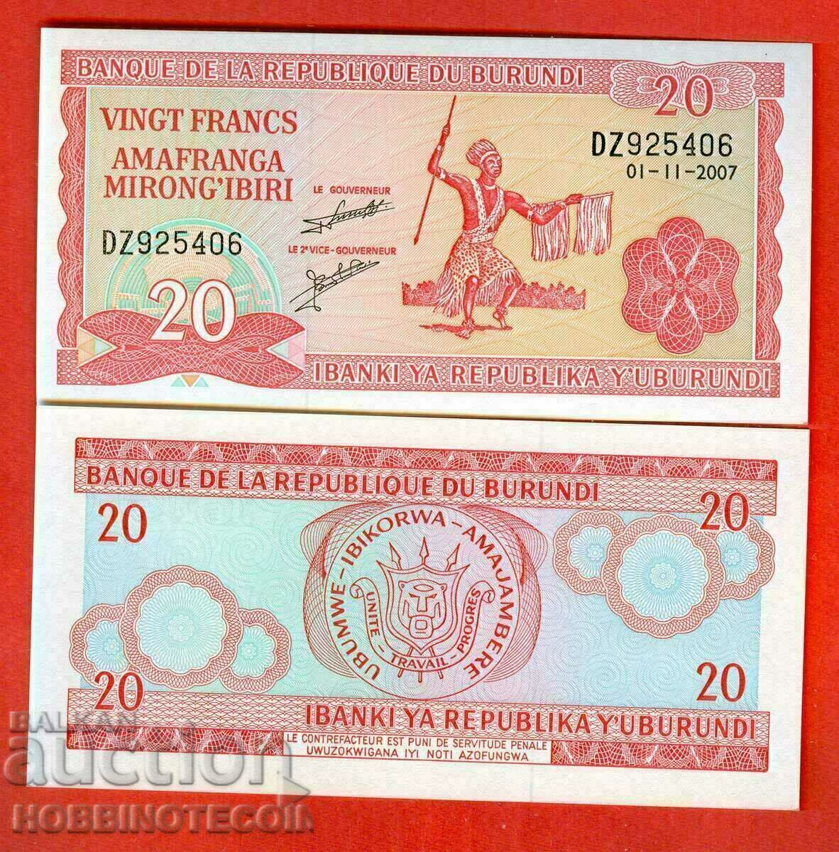 BURUNDI BURUNDI 20 Franc issue issue 2007 NEW UNC
