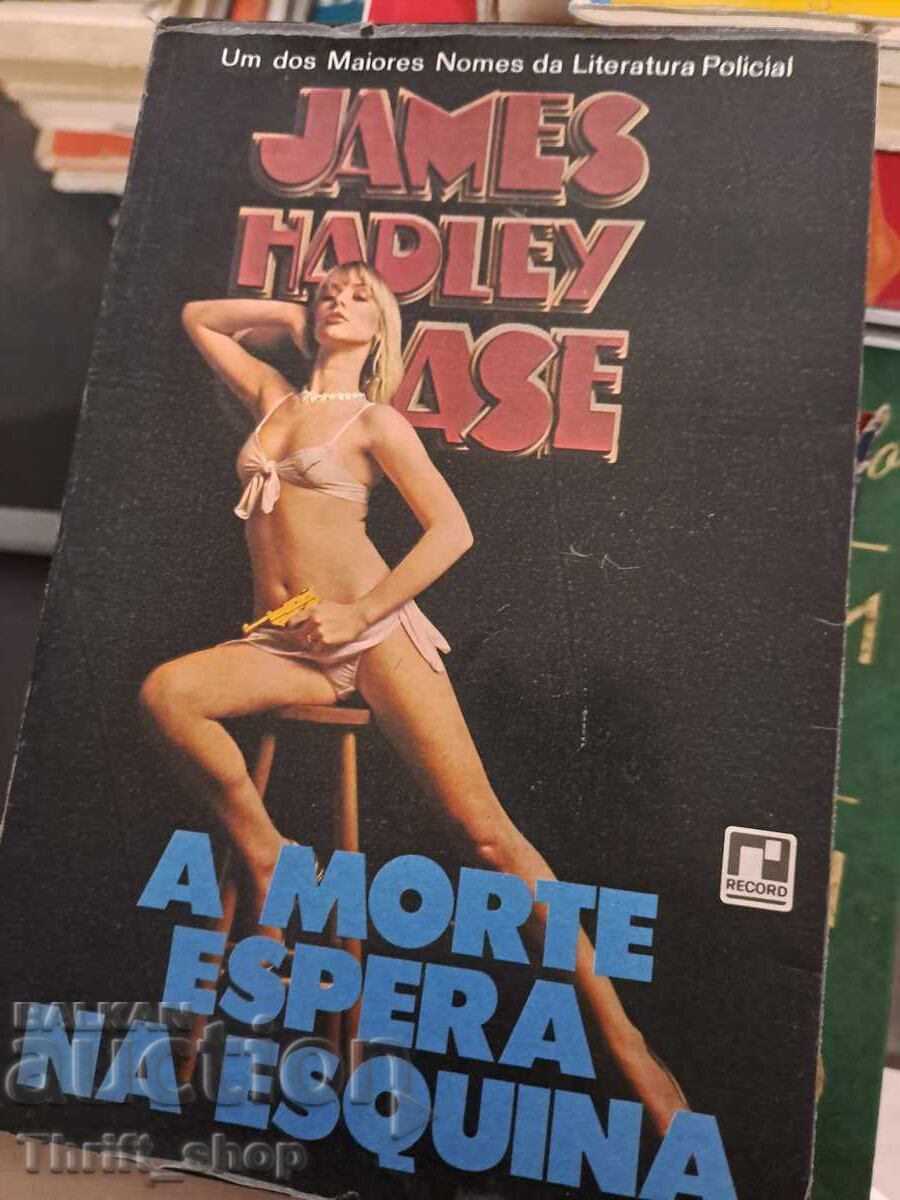 Death Waits at the Corner James Hadley Chase Death Waits at the Corner James Hadley Chase