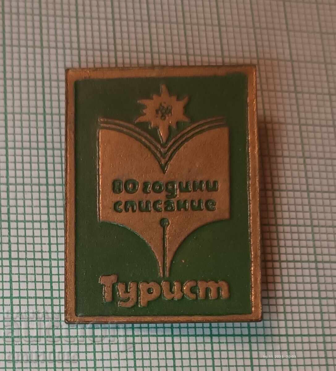 Badge - 80 years of Tourist magazine Badge - 80 years of Tourist magazine