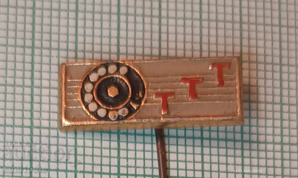 Badge - TTT Belogradchik Factory Telephone and Telegraph Equipment Badge - TTT Belogradchik Factory Telephone and Telegraph Equipment